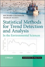 Statistical Methods for Trend Detection and Analysis in the Environmental Sciences (Statistics in Practice)