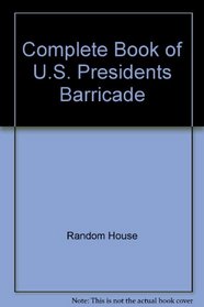 Complete Book of U.S. Presidents Barricade