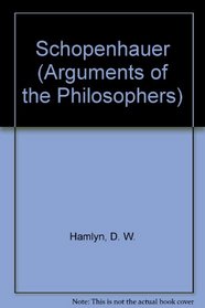 Schopenhauer (Arguments of the Philosophers)