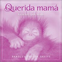 Querida Mama: Gracias por Todo