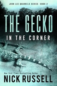 The Gecko In The Corner (John Lee Quarrels) (Volume 2)