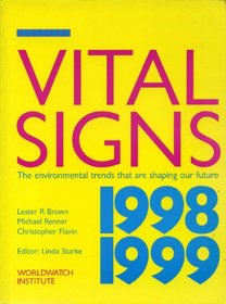Vital Signs 1998-1999: The Trends That Are Shaping Our Future