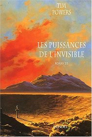Les puissances de l'invisible : Tome 2 (French edition)