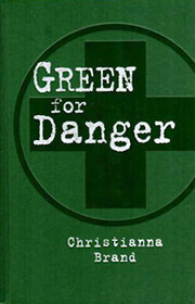 Green for Danger (The Best Mysteries of All Time)