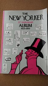New Yorker Twenty-Fifth Anniversary Album, 1925-1950. Reprint of the 1951 Ed#(Harper Colophon Books)