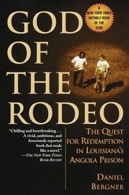 God of the Rodeo : The Quest for Redemption in Louisiana's Angola Prison