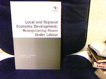 Local and Regional Economic Development: Renegotiation Power Under Labour