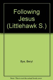 Following Jesus (Littlehawk S)