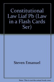 Constitutional Law (Law in a Flash Cards Ser)