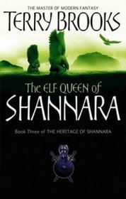The Elf Queen of Shannara - Book Three of the Heritage of Shannara