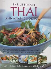 The Ultimate Thai and Asian Cookbook