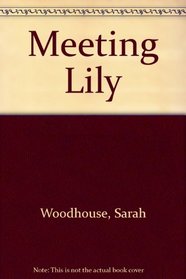 Meeting Lily