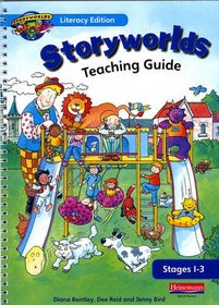 Storyworlds Literacy Edition Teaching Guide: Stages 1-3