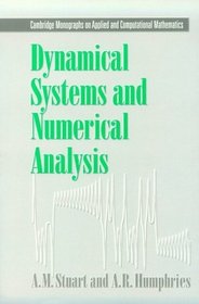 Dynamical Systems and Numerical Analysis (Cambridge Monographs on Applied and Computational Mathematics)