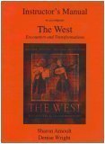 Instructor's Manual to Accompany the West: Encounters and Transformations