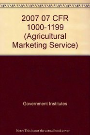 2007 07 CFR 1000-1199 (Agricultural Marketing Service)