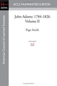 John Adams: 1784-1826   Volume II