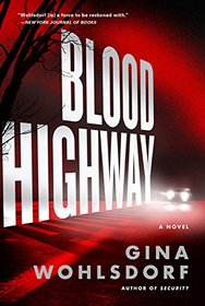 Blood Highway: A Novel