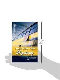 The Field Trip Mystery (Carter High Mysteries)