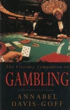 The Literary Companion to Gambling: An Anthology of Prose and Poetry