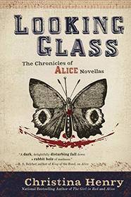 Looking Glass (The Chronicles of Alice)