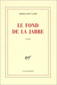 Le fond de la jarre: Roman (French Edition)