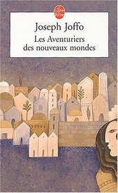 Les Aventuriers des nouveaux mondes.