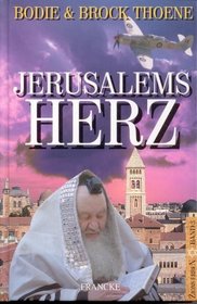 Zions Erben 3. Jerusalems Herz.