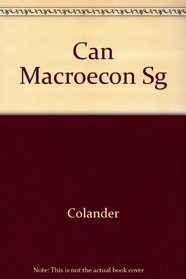 Study Guide for use with MACROECONOMICS: First Canadian Edition
