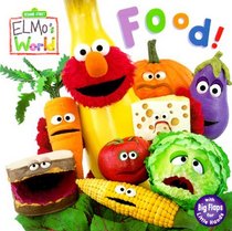 Food! (Sesame Street Elmos World(TM))