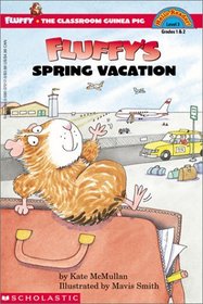 Fluffy's Spring Vacation (Fluffy the Classroom Guinea Pig (Hardcover))