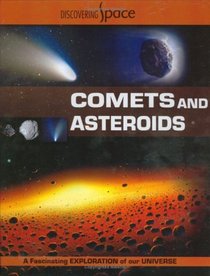 Comets and Asteroids (Discovering Space)