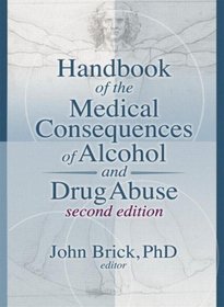 Handbook of the Medical Consequences of Alcohol and Drug Abuse (Neuropharmacology)