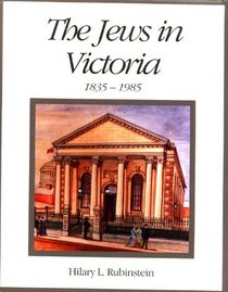 The Jews in Victoria, 1835-1985