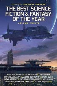 The Best Science Fiction and Fantasy of the Year, Vol 12