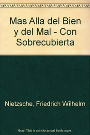 Mas Alla del Bien y del Mal - Con Sobrecubierta (Spanish Edition)