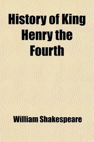 History of King Henry the Fourth