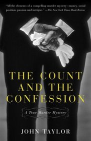 The Count and the Confession : A True Murder Mystery
