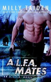 A.L.F.A. Mates (An A.L.F.A. Novel)
