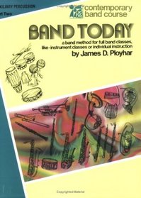 Band Today, Part 2: Auxiliary Percussion (Tambourine, Wood Block, Triangle, Claves, Maracas, Suspended Cymbal & Sleigh Bells) (Contemporary Band Course)