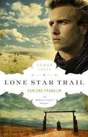 Lone Star Trail (Texas Trail, Bk 1)