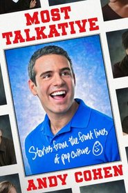 Most Talkative: Stories from the Front Lines of Pop Culture
