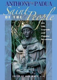Anthony Of Padua: Saint Of The People