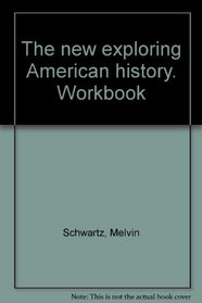 The new exploring American history. Workbook