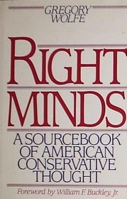 Right minds: A sourcebook of American conservative thought