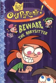The Fairly Odd Parents: Beware the Babysitter (Fairly OddParents Cine-Manga)