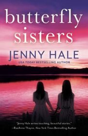 Butterfly Sisters: An unforgettable, heartwarming love story