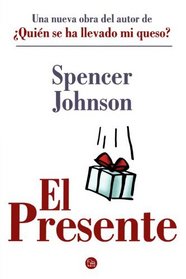 El Presente /The Present (Spanish Edition) (Alternativas (Punto de Lectura))