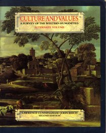 Culture and Values: A Survey of the Western Humanities