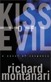 Kiss of Evil: A Novel of Suspense